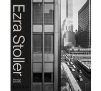 Ezra Stoller – Une histoire photographique de l'architecture moderne américaine