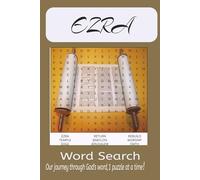 Ezra Word Search Puzzle Book: Word Searches with Easy-to-Read Print about Returning to God, Spiritual Renewal, Worship and the Law, Faithful ... for Family, Friends, and Word Search Lovers