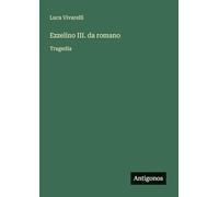Ezzelino III. da romano: Tragedia