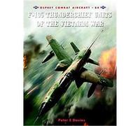 F-105 Thunderchief Units of the Vietnam War