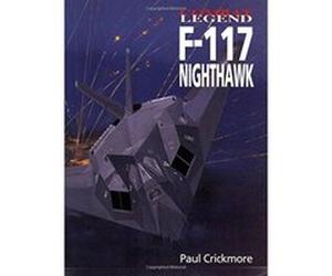 F-117 Nighthawk, Combat Legend Paul F. Crickmore (Auteur)