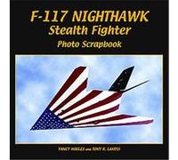 F-117 Nighthawk Stealth Fighter Tony R. Landis, Yancy D. Mailes (Auteur)