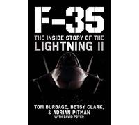 F-35: The Inside Story of the Lightning II