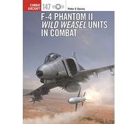 F-4 Phantom Ii Wild Weasel Units In Combat