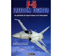 Epi F-5 Freedom Fighter – Spécialiste de l'appui tactique et de l'interception
