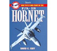F/A-18 Hornet: How to Fly and Fight