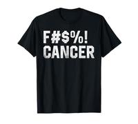 F Cancer F#$%! Soutien contre le cancer Guerrier du cancer T-Shirt
