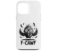 F-Caw-F Black Crow Black Bird Funny Crow F-Caw-F Humour Adulte Coque pour iPhone 13 Pro Max