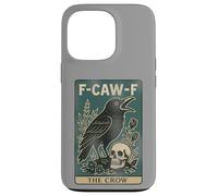 F-Caw-F Black Crow Pun Carte de Tarot Humoristique avec Inscription en Anglais « Black Crow » Coque pour iPhone 13 Pro
