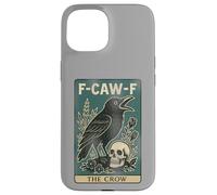 F-Caw-F Black Crow Pun Carte de Tarot Humoristique avec Inscription en Anglais « Black Crow » Coque pour iPhone 15