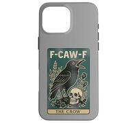 F-Caw-F Black Crow Pun Carte de Tarot Humoristique avec Inscription en Anglais « Black Crow » Coque pour iPhone 16 Pro Max