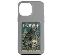 F-Caw-F Black Crow Pun Carte de Tarot Humoristique avec Inscription en Anglais « Black Crow » Coque pour iPhone 13 Pro Max