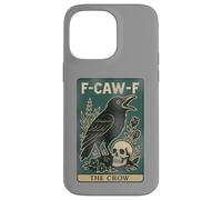 F-Caw-F Black Crow Pun Carte de Tarot Humoristique avec Inscription en Anglais « Black Crow » Coque pour iPhone 14 Pro Max
