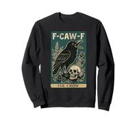 F-Caw-F Black Crow Pun Carte de Tarot Humoristique avec Inscription en Anglais « Black Crow » Sweatshirt