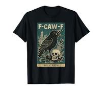 F-Caw-F Black Crow Pun Carte de Tarot Humoristique avec Inscription en Anglais « Black Crow » T-Shirt