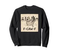 F-Caw-F Chicken FCAWF Chicken Funny Humor Japanese Art Sweatshirt