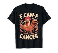 F-Caw-F Coq Meme Funny Chicken Humour Blague FCAWF Cancer T-Shirt
