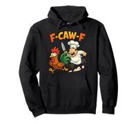 F-Caw-F Coq Meme Funny Chicken Végétarien Blague F'CAW-F Sweat à Capuche