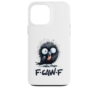 F-Caw-F Corbeau noir Oiseau noir Funny Crow F-Caw-F Coque pour iPhone 13 Pro Max