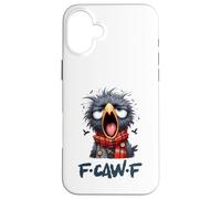 F-Caw-F Corbeau Noir Oiseau Noir Funny Crow F-Caw-F Coque pour iPhone 16 Plus