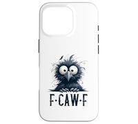 F-Caw-F Corbeau Noir Oiseau Noir Funny Crow F-Caw-F Coque pour iPhone 16 Pro