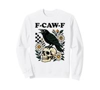 F-Caw-F Crâne de Corbeau drôle Sombre Gothique Floral Humour Sweatshirt