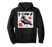 F-Caw-F Crow FCAWF Crow Funny Humor Japanese Art Sweat à Capuche