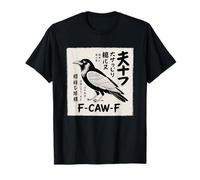 F-Caw-F Crow FCAWF Crow Funny Humor Japanese Art T-Shirt