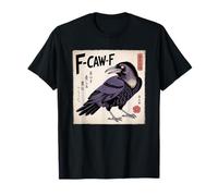 F-Caw-F Crow FCAWF Crow Funny Humor Japanese Art T-Shirt