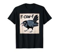F-Caw-F Crow FCAWF Crow Funny Humor Japanese Art T-Shirt