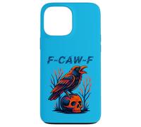 F-Caw-F Crow Pun Funny Black Bird Dire Meme Humour Coque pour iPhone 13 Pro Max