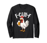 F-Caw-F Funny Chicken Hilarious Rooster Holding Beer Graphic Manche Longue