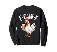 F-Caw-F Funny Chicken Hilarious Rooster Holding Beer Graphic Sweatshirt