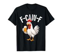 F-Caw-F Funny Chicken Hilarious Rooster Holding Beer Graphic T-Shirt
