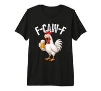 F-Caw-F Funny Chicken Hilarious Rooster Holding Beer Graphic T-Shirt Haut de Gamme
