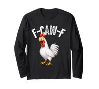 F-Caw-F Funny Chicken Hilarious Rooster Meme Graphic Tee Manche Longue