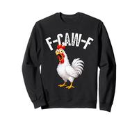 F-Caw-F Funny Chicken Hilarious Rooster Meme Graphic Tee Sweatshirt