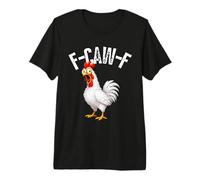 F-Caw-F Funny Chicken Hilarious Rooster Meme Graphic Tee T-Shirt Haut de Gamme