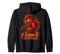 F-Caw-F I'm Gaming - Joueur de Coq de Poulet Amusant Sweat à Capuche