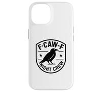 F-Caw-F Night Crew - Corbeau Amusant Coque pour iPhone 14