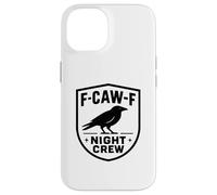 F-Caw-F Night Crew - Corbeau Amusant Coque pour iPhone 14