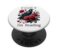 F Cawf Crow Book Lover Fuck Off Im Reading Smut Dark Romance PopSockets PopGrip Adhésif