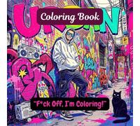 “F*ck Off, I’m Coloring!”: A Hilarious Swear Word Coloring Book for Adults | Stress Relief, Relaxation, and Mandala Fun