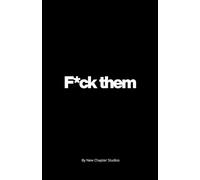 F*ck Them: A raw poetry book about self-respect, letting go, and finally choosing yourself.