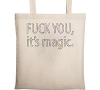 F*ck You It's Magic Sac fourre-tout en coton écologique naturel Beige