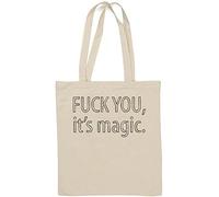F*ck You It's Magic Sac fourre-tout en coton naturel Blanc