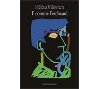 F comme ferdinand - Hélèna Villovitch - Ecole Des Loisirs - broché - Roman junior dès 9 ans