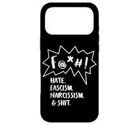 F@+# ! Fuck la Haine, Le fascisme, Le narcissisme & la Merde Coque pour iPhone 17 Pro Max