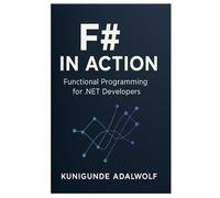 F# in Action: Functional Programming for .NET developers