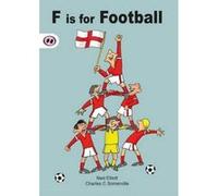 F is for Football - [Livre en VO] Ned Elliott, Charles C Somerville (Auteur)